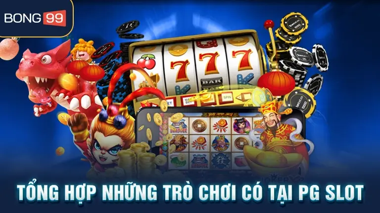 Các trò chơi tại PG slot