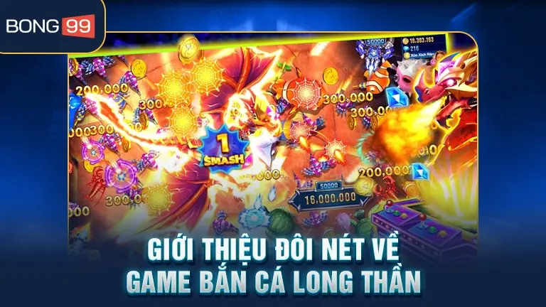 Giới thiệu game bắn cá Long Thần